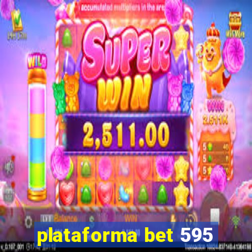 plataforma bet 595